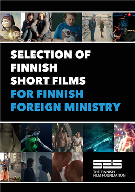 Selection of Finnish Short Films for Finnish Foreign Ministry Preface