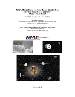 Tailored Force Fields for Space-Based Construction: Key to a Space-Based Economy Phase 1 Final Report