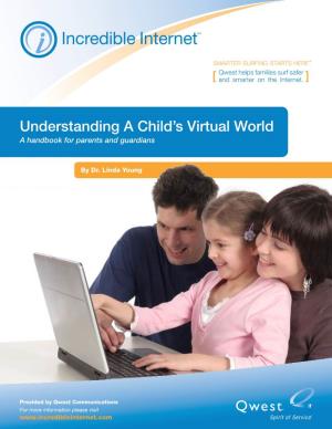 Understanding a Child's Virtual World