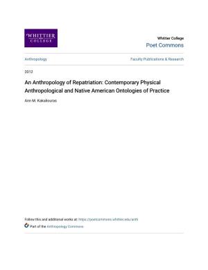 An Anthropology of Repatriation: Contemporary Physical Anthropological and Native American Ontologies of Practice