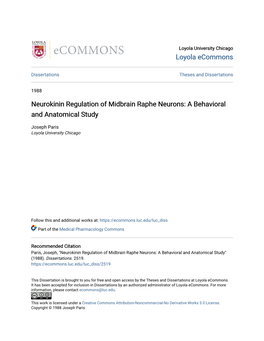 Neurokinin Regulation of Midbrain Raphe Neurons: a Behavioral and Anatomical Study
