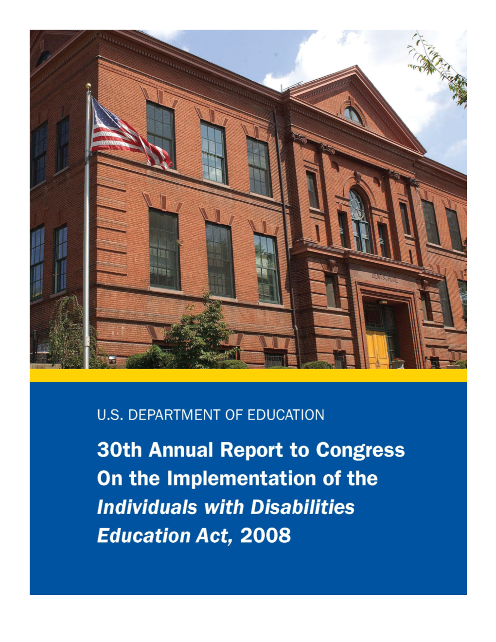 30Th Annual Report to Congress on the Implementation of the Individuals with Disabilities