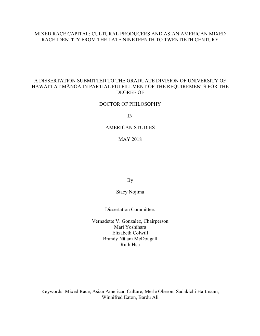 Mixed Race Capital: Cultural Producers and Asian American Mixed Race Identity from the Late Nineteenth to Twentieth Century