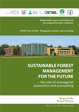 SUSTAINABLE FOREST MANAGEMENT for the FUTURE – the Role of Managerial Economics and Accounting