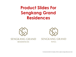 Product Slides for Sengkang Grand Residences