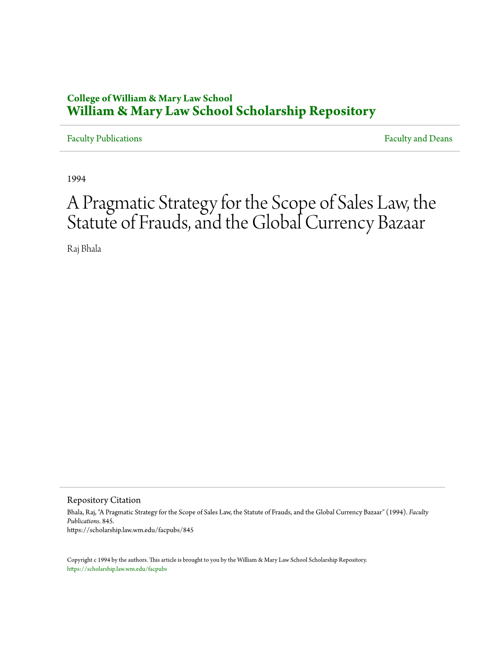 A Pragmatic Strategy for the Scope of Sales Law, the Statute of Frauds, and the Global Currency Bazaar Raj Bhala