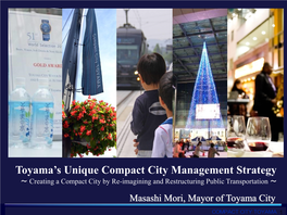 Toyama's Unique Compact City Management Strategy