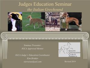 Judges Education Seminar the Italian Greyhound