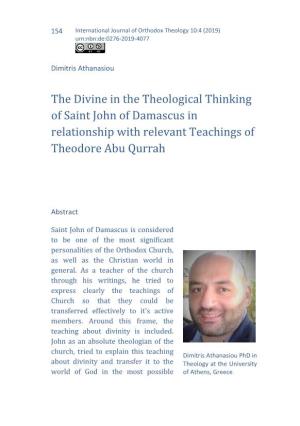 The Divine in the Theological Thinking of Saint John of Damascus in Relationship with Relevant Teachings of Theodore Abu Qurrah