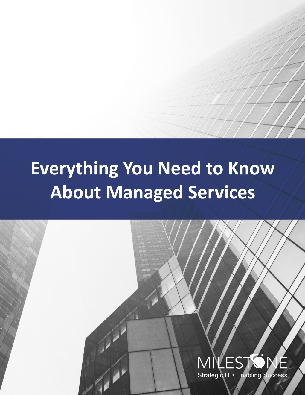 Everything You Need to Know About Managed Services Table of Contents