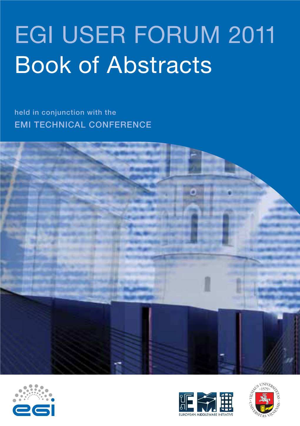 EGI USER FORUM 2011 Book of Abstracts