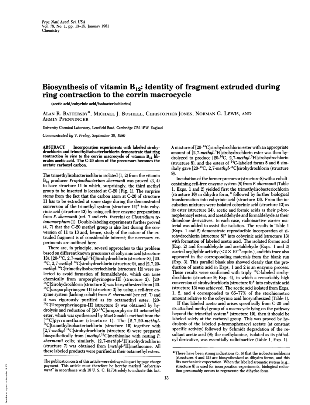 Biosynthesis of Vitamin B12: Identity of Fragment Extruded During Ring Contraction to the Corrin Macrocycle (Acetic Acid/Cobyrinic Acid/Isobacteriochlorins) ALAN R