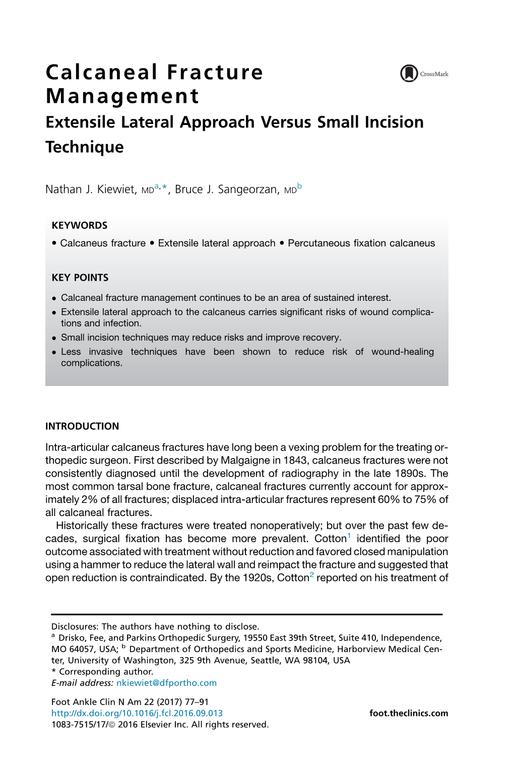 Calcaneal Fracture Management Extensile Lateral Approach Versus Small Incision Technique