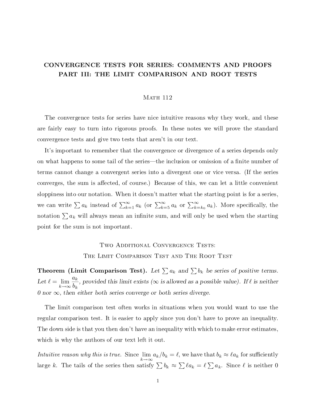 Convergence Tests for Series: Comments and Proofs Part Iii: the Limit Comparison and Root Tests