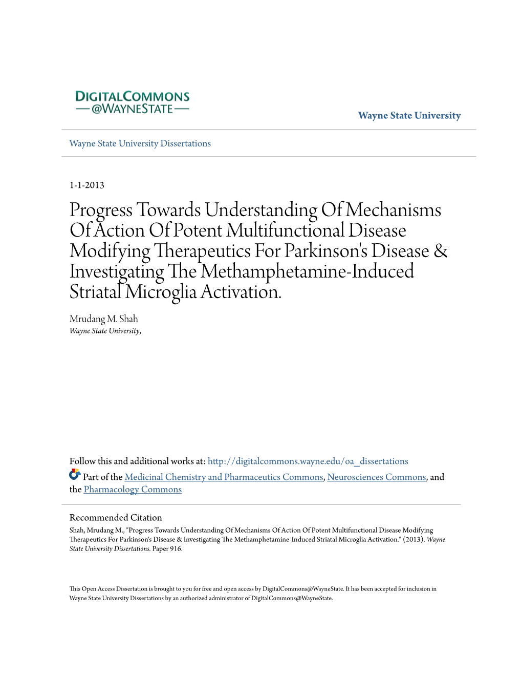 Progress Towards Understanding of Mechanisms of Action of Potent