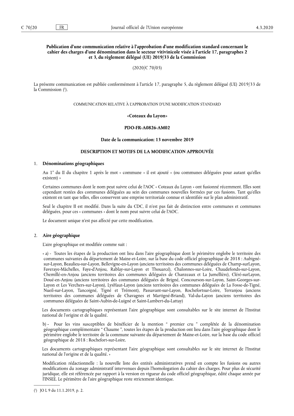 Publication D'une Communication Relative À L'approbation D'une Modification Standard Concernant Le Cahier Des Charges
