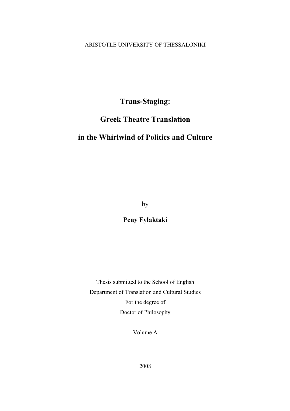 Greek Theatre Translation in the Whirlwind of Politics and Culture