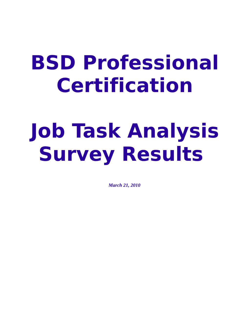 BSD Professional Certification Job Task Analysis Survey Results