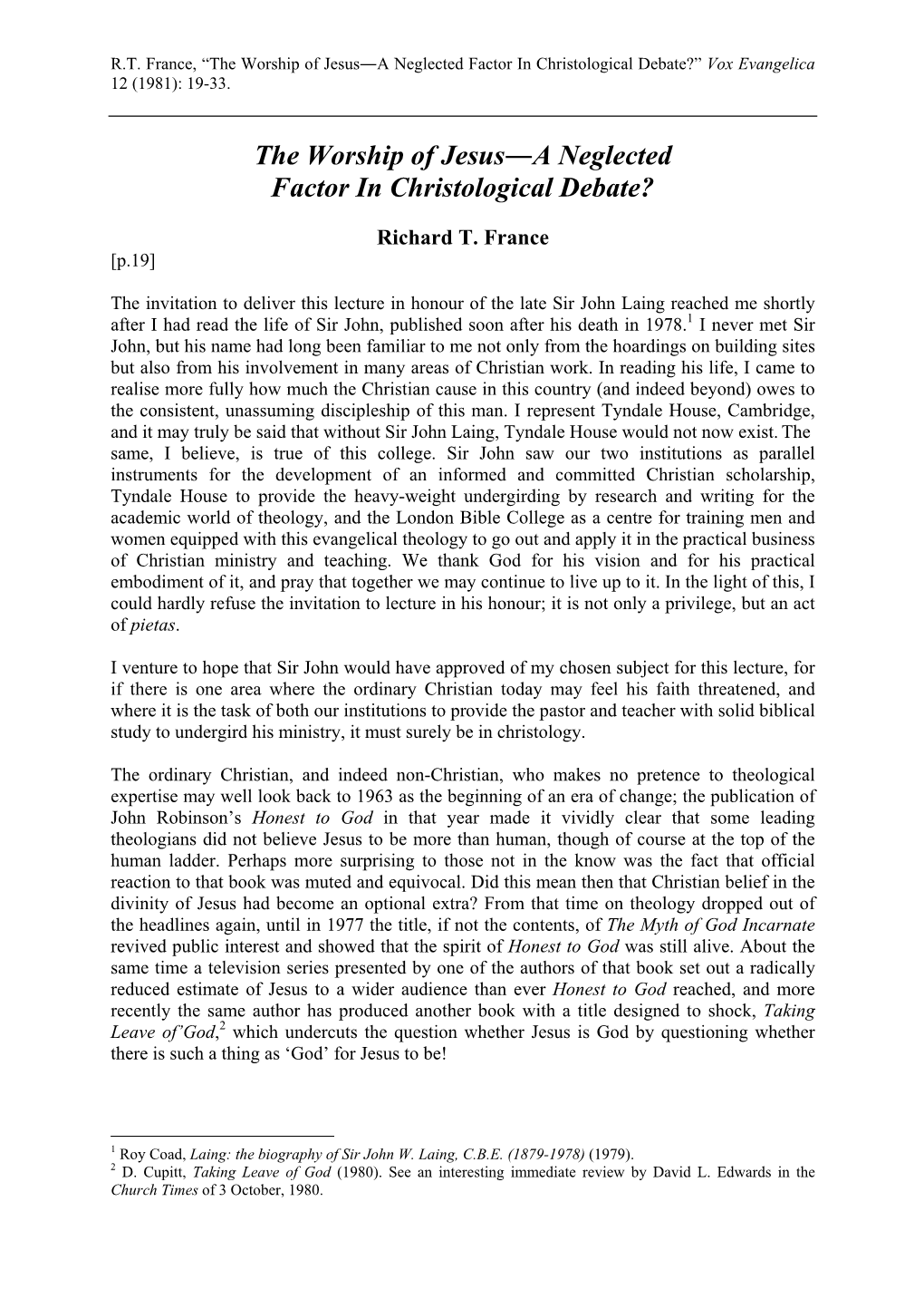 The Worship of Jesus―A Neglected Factor in Christological Debate?” Vox Evangelica 12 (1981): 19-33