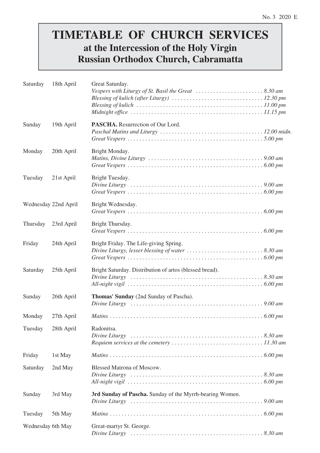 TIMETABLE of CHURCH SERVICES at the Intercession of the Holy Virgin Russian Orthodox Church, Cabramatta