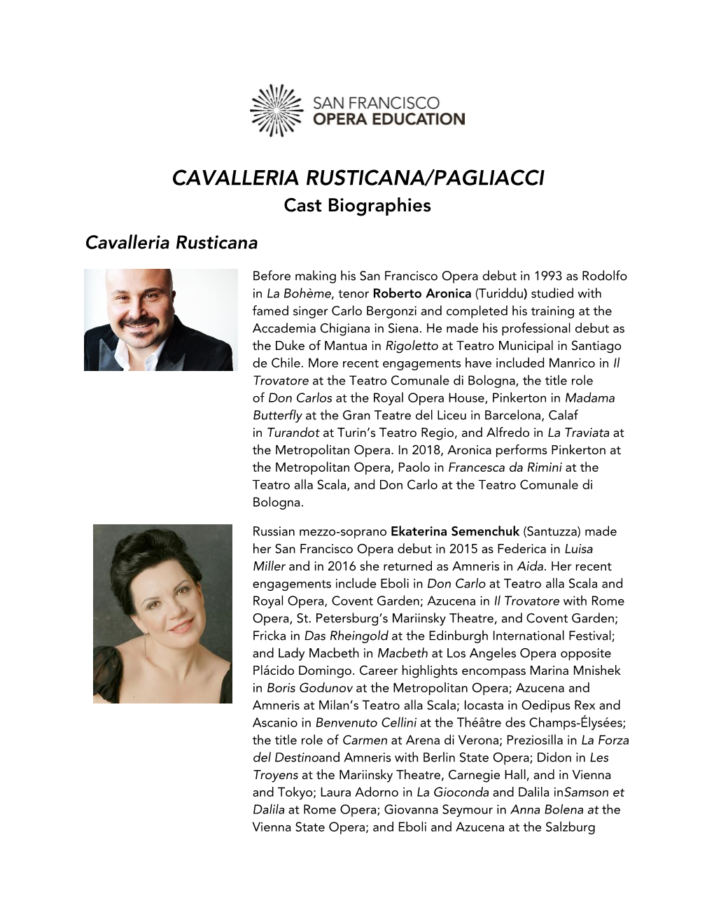 CAVALLERIA RUSTICANA/PAGLIACCI Cast Biographies Cavalleria Rusticana