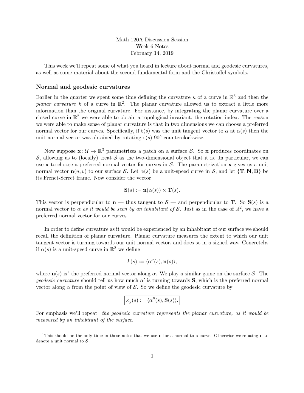 Normal and Geodesic Curvatures, As Well As Some Material About the Second Fundamental Form and the Christoﬀel Symbols