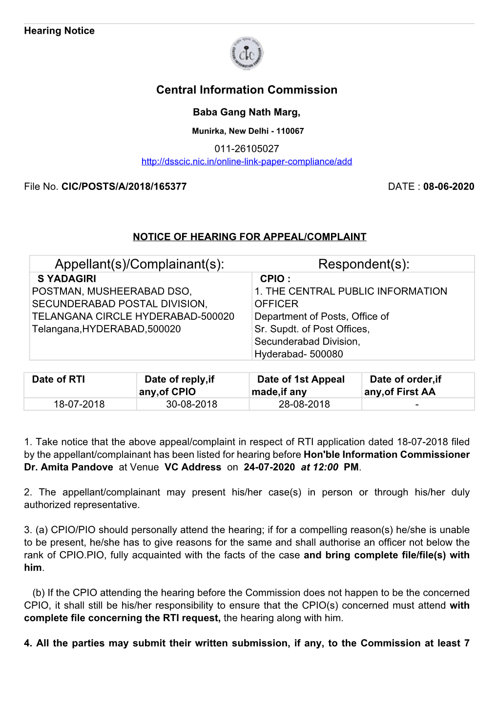 Appellant(S)/Complainant(S): Respondent(S): S YADAGIRI CPIO : POSTMAN, MUSHEERABAD DSO, 1