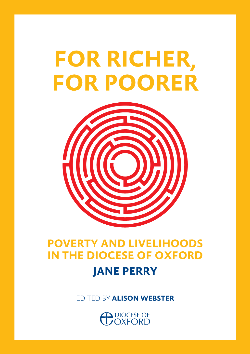 For Richer for Poorer – Poverty and Livelihoods In