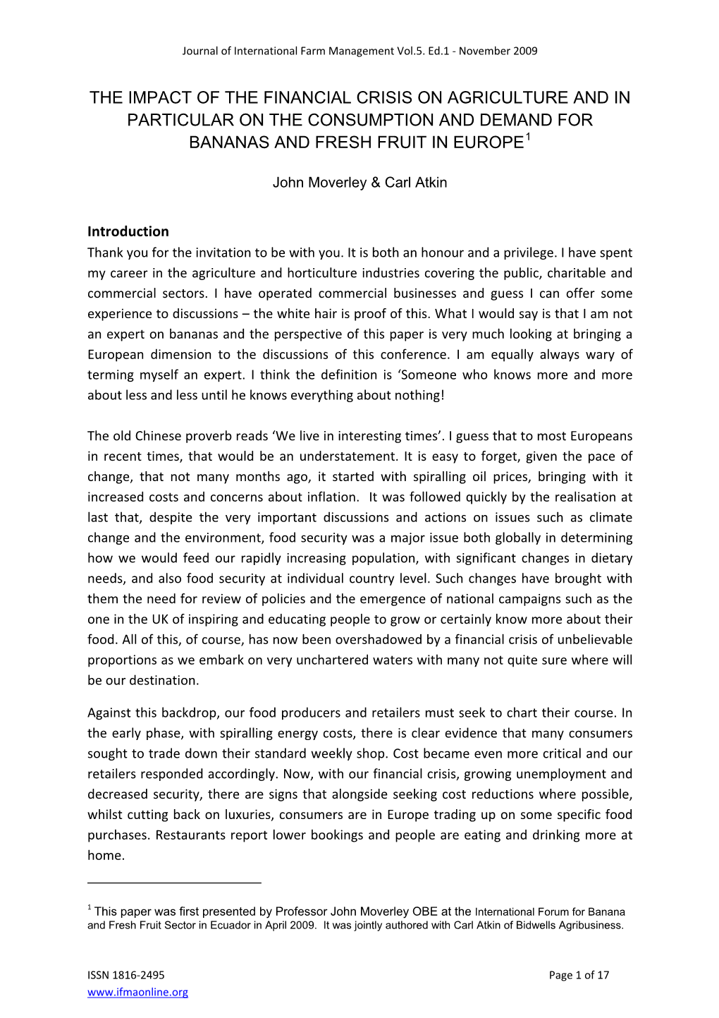 The Impact of the Financial Crisis on Agriculture and in Particular on the Consumption and Demand for Bananas and Fresh Fruit in Europe1