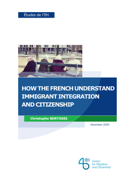 How the French Understand Immigrant Integration and Citizenship