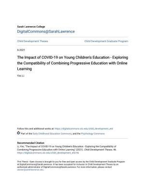 The Impact of COVID-19 on Young Children's Education - Exploring the Compatibility of Combining Progressive Education with Online Learning