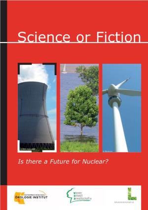 Science Or Fiction – Is There a Future for Nuclear?«