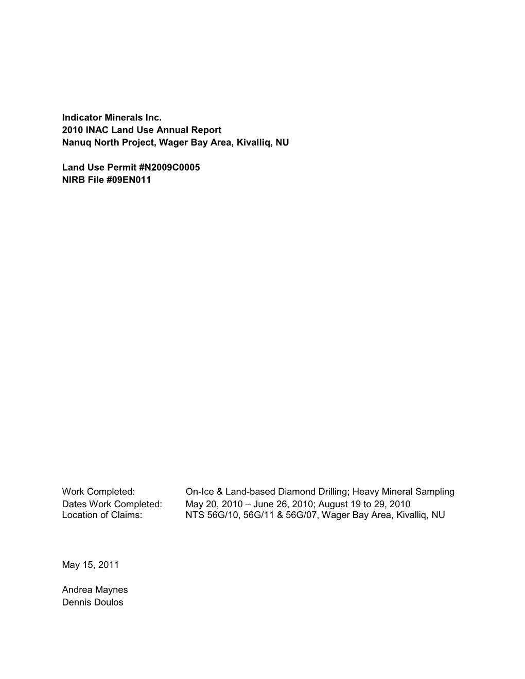 Indicator Minerals Inc. 2010 INAC Land Use Annual Report Nanuq North Project, Wager Bay Area, Kivalliq, NU