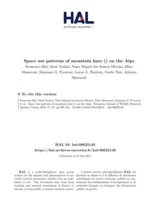 Space Use Patterns of Mountain Hare () on the Alps Francesco Bisi, Mosé Nodari, Nuno Miguel Dos Santos Oliveira, Elisa Masseroni, Damiano G