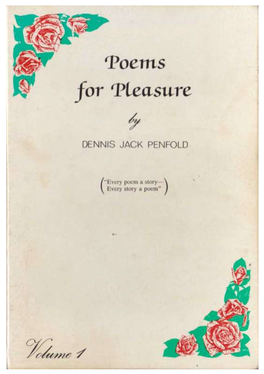 Poems for Pleasure", to His Dearest Mother and Father, Who Would Have Been So Proud to Have Read His Delightful Works Had They Been Alive Today to Enjoy Them