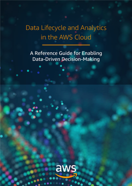 Data Lifecycle and Analytics in the AWS Cloud