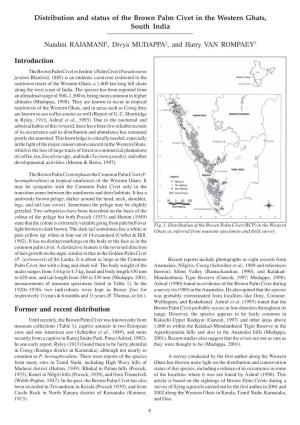 Distribution and Status of the Brown Palm Civet in the Western Ghats, South India Nandini RAJAMANI1, Divya MUDAPPA2, and Harry V