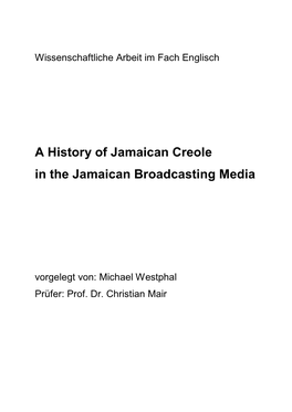 A History of Jamaican Creole in the Jamaican Broadcasting Media