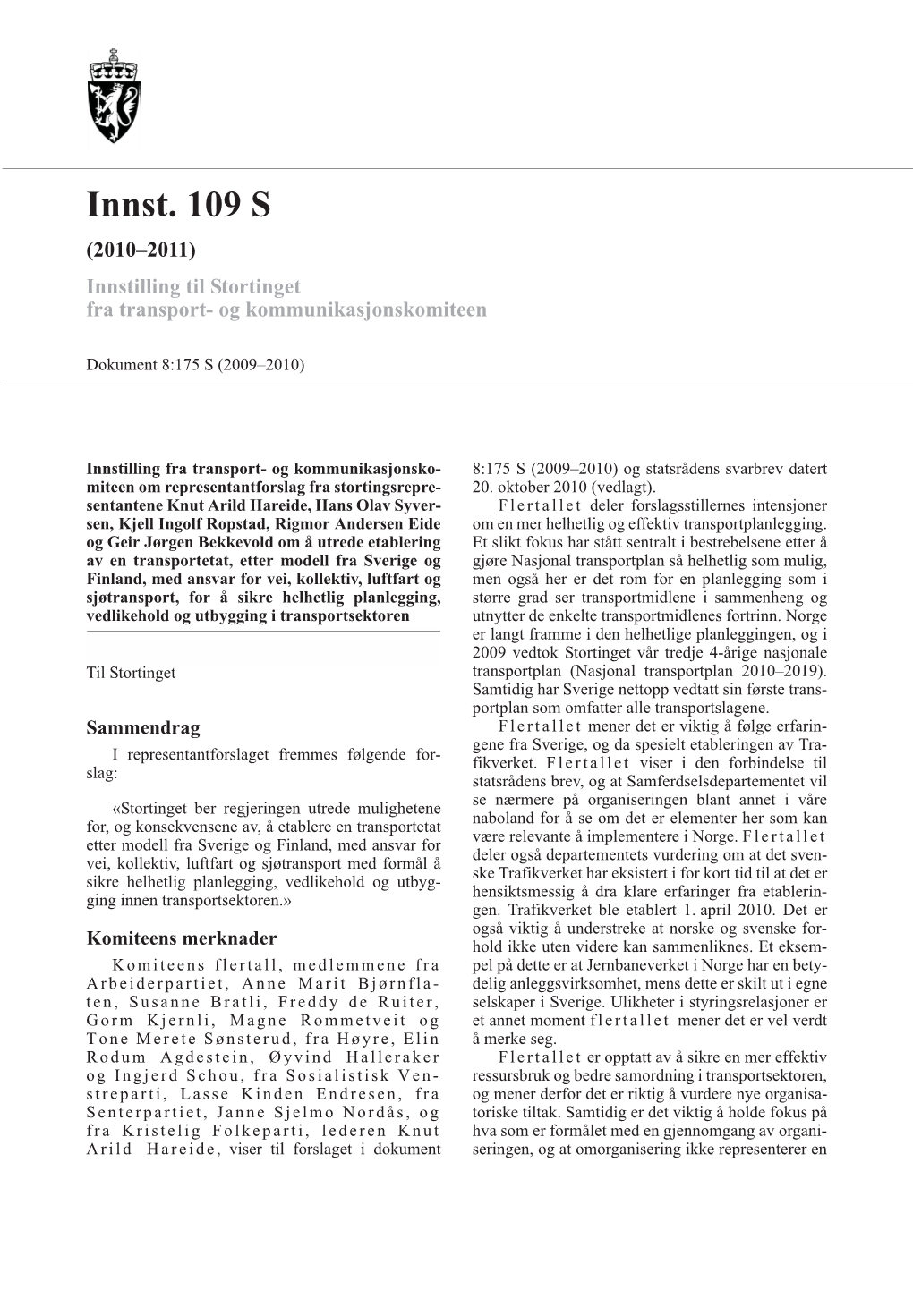 Innst. 109 S (2010–2011) Innstilling Til Stortinget Fra Transport- Og Kommunikasjonskomiteen