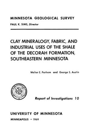 Clay Mineralogy, Fabric, and Industrial Uses of the Shale of the Decorah Formation, Southeastern Minnesota