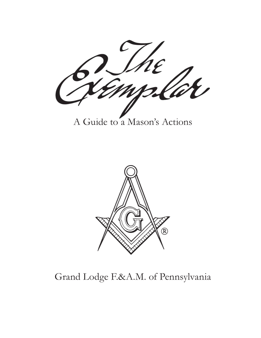 A Guide to a Mason's Actions Grand Lodge F.&A.M. of Pennsylvania