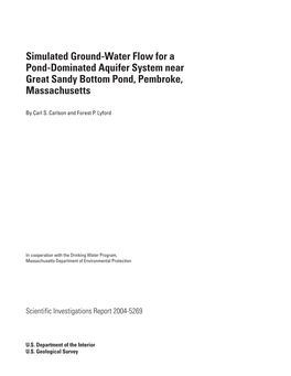 Simulated Ground-Water Flow for a Pond-Dominated Aquifer System Near Great Sandy Bottom Pond, Pembroke, Massachusetts
