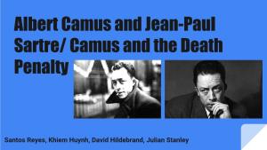 Albert Camus and Jean-Paul Sartre/ Camus and the Death Penalty