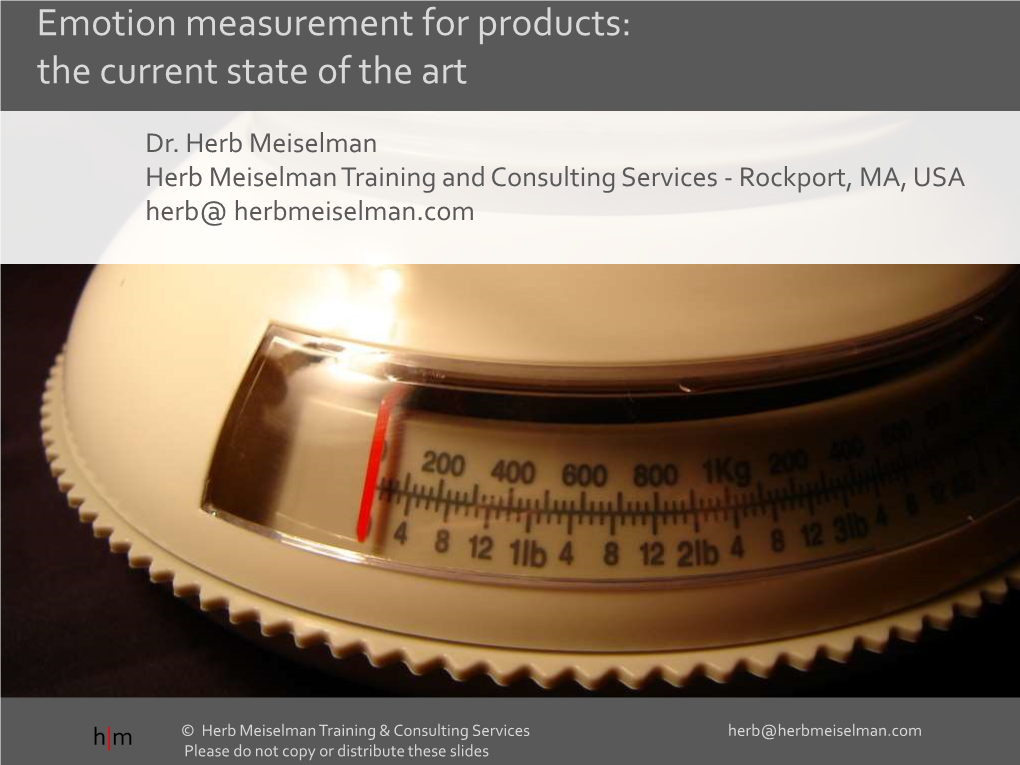 Emotion Measurement for Products: the Current State of the Art