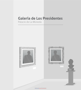 Galería De Los Presidentes Palacio De La Moneda