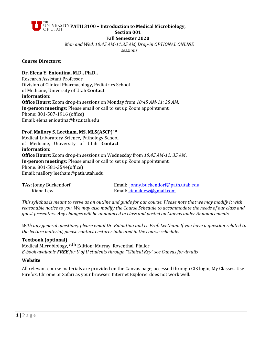 PATH 3100 – Introduction to Medical Microbiology, Section 001 Fall Semester 2020 Mon and Wed, 10:45 AM-11:35 AM, Drop-In OPTIONAL ONLINE Sessions