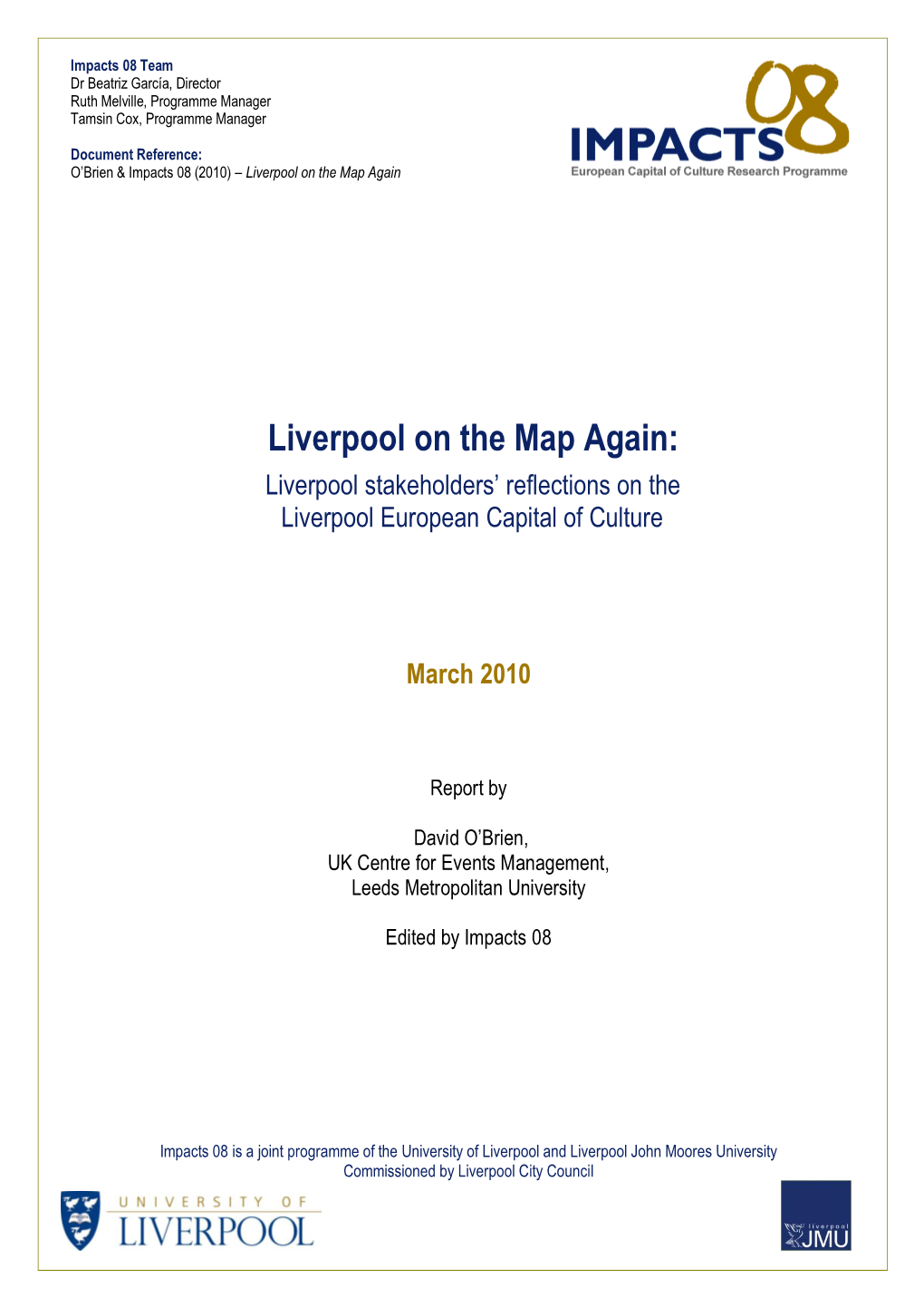 Liverpool on the Map Again: Liverpool Stakeholders' Reflections on The