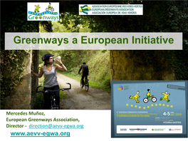 Greenways a European Initiative