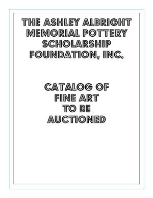 The Ashley Albright Memorial Pottery Scholarship Foundation, Inc