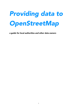 Providing Data to Openstreetmap a Guide for Local Authorities and Other Data Owners